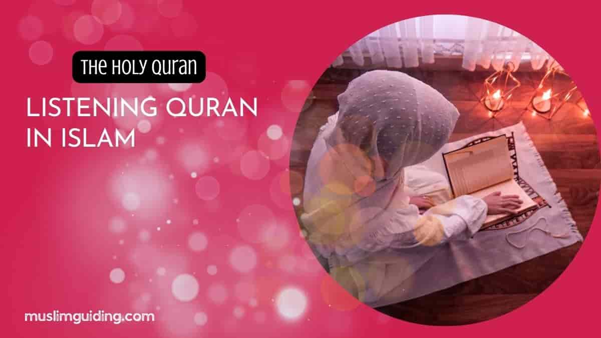 Listening Quran in Islam