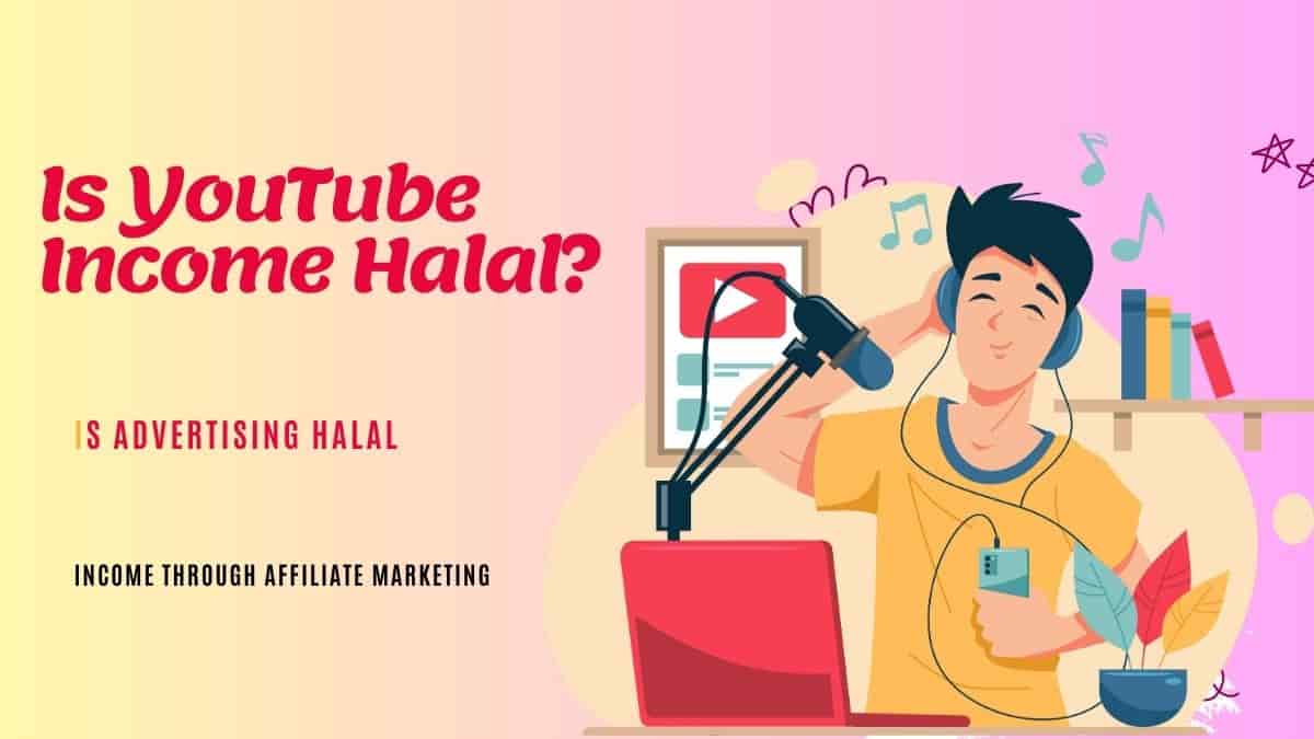 Is YouTube Income Halal?
