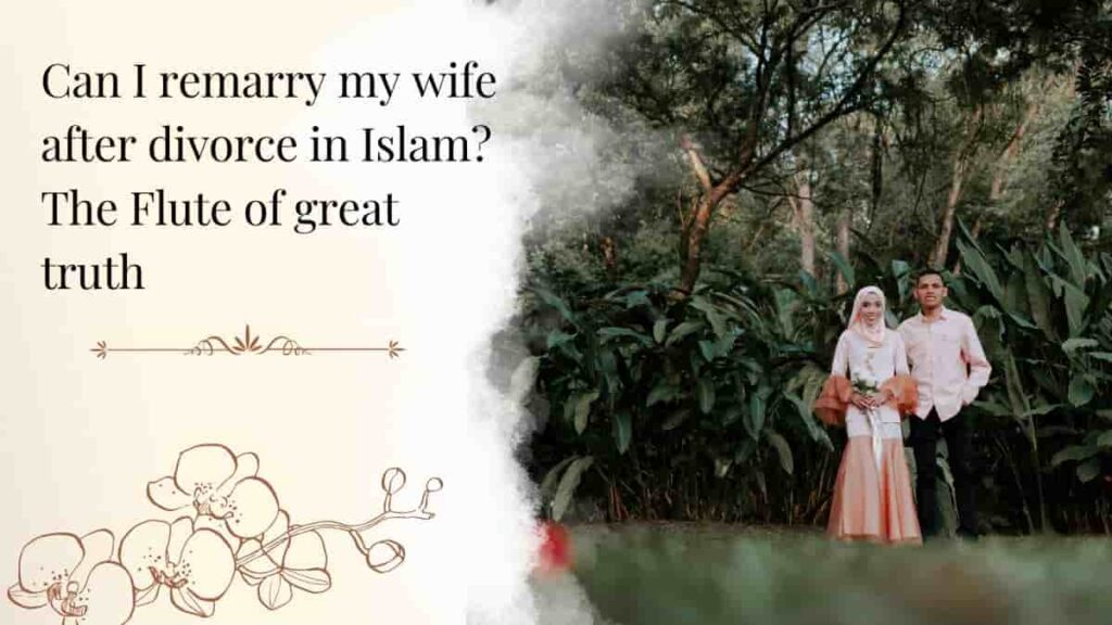 Can I remarry my wife after divorce in Islam?