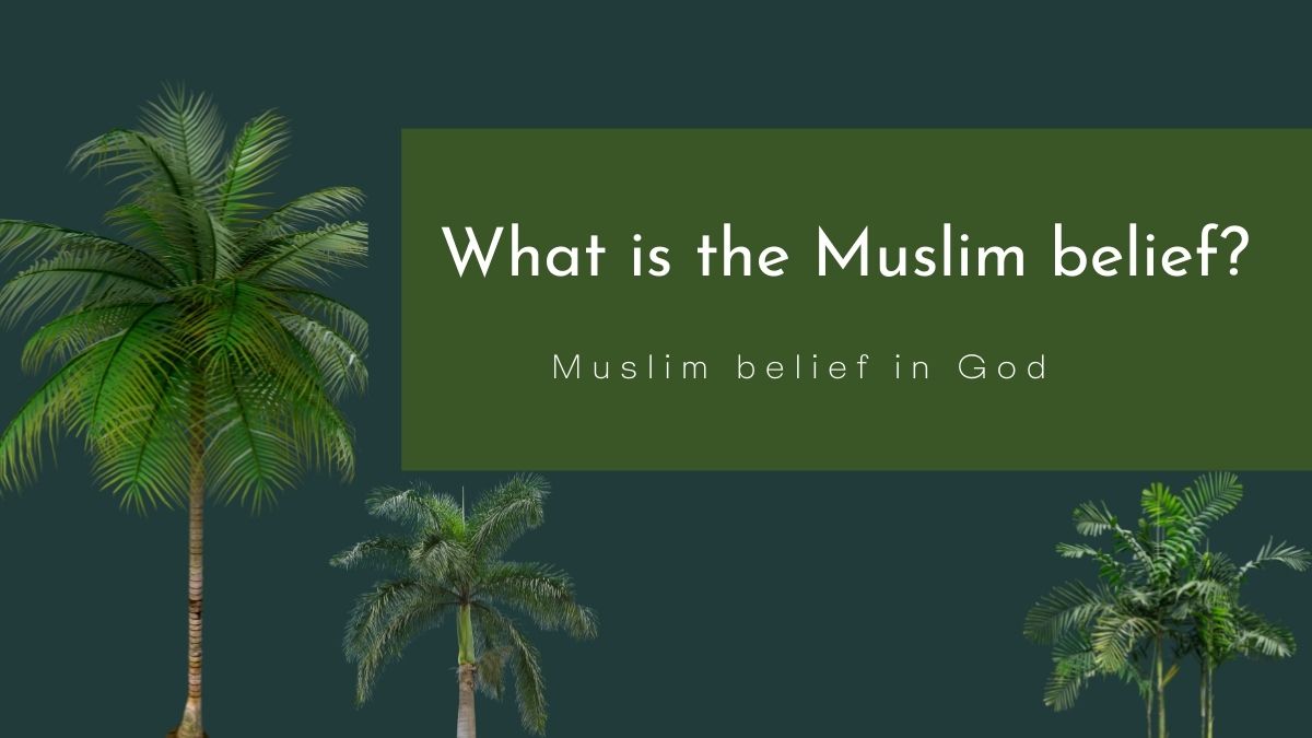 What is the Muslim belief?