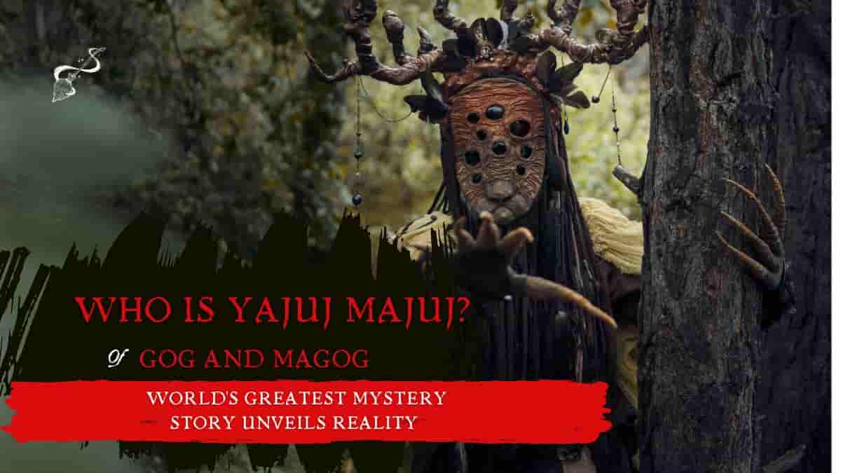 Yajuj Majuj? World’s Greatest Mystery Story Unveils Reality