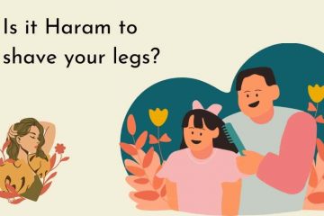 Is it haram to shave your legs