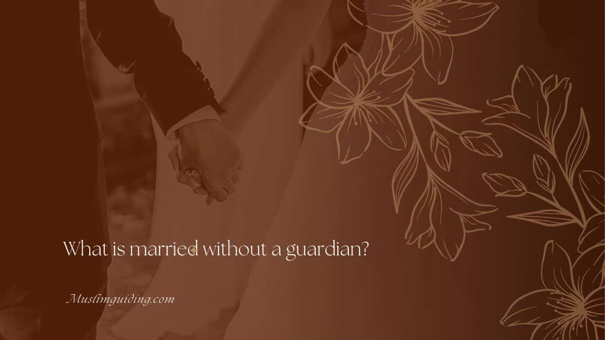 Married without a guardian