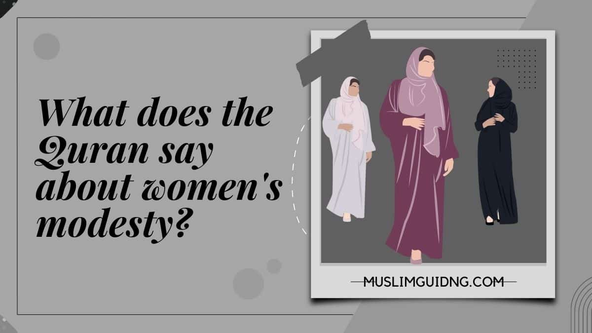 Quran say about women's modesty