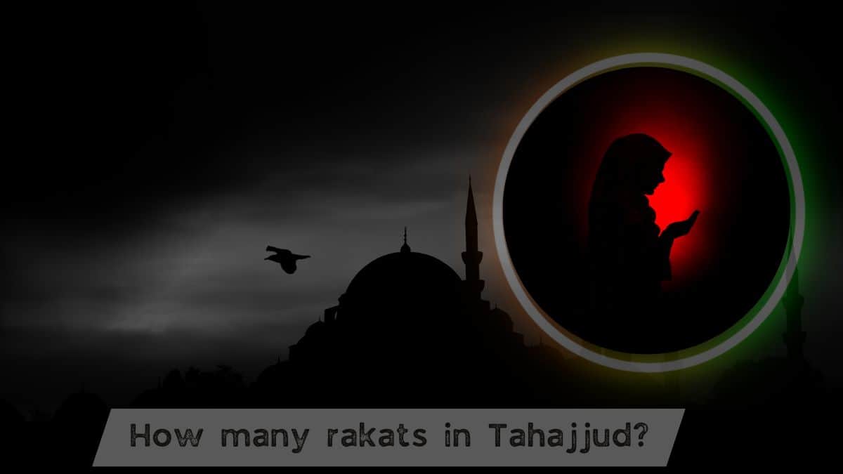 How many rakats in Tahajjud?