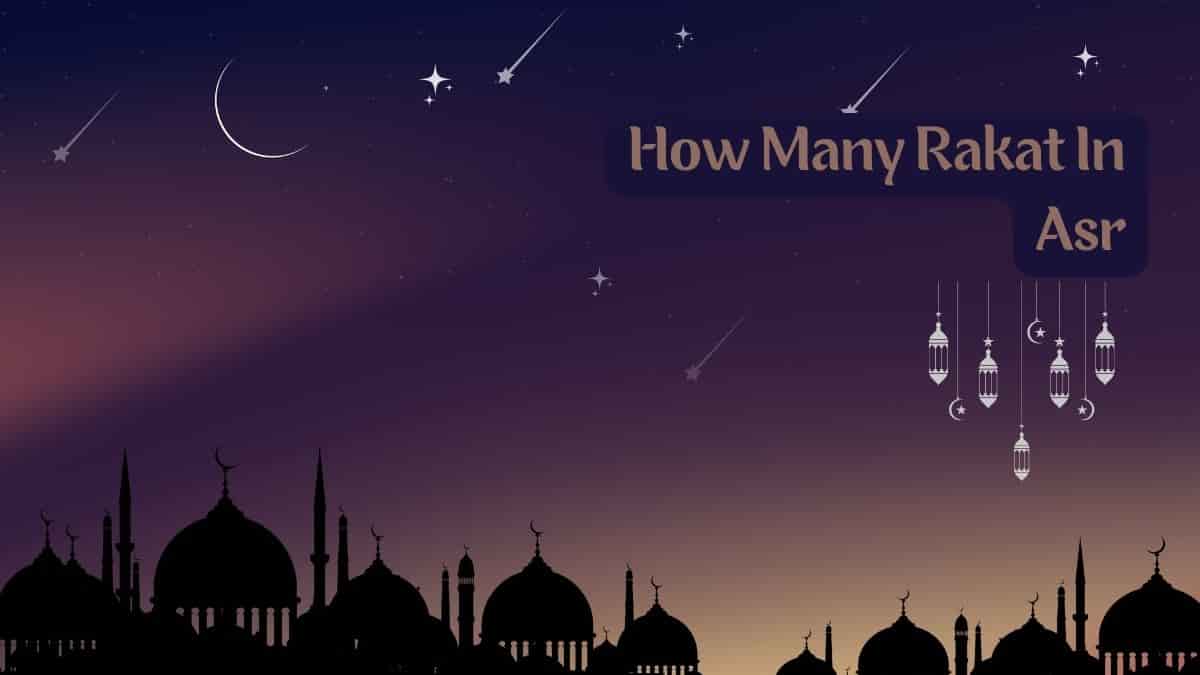 How Many Rakats in Asr Prayer