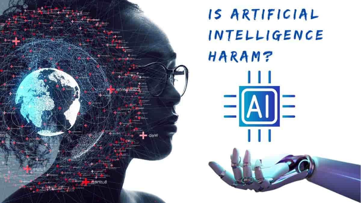 Is Artificial Intelligence Haram? Enrich knowledge by knowing the truth
