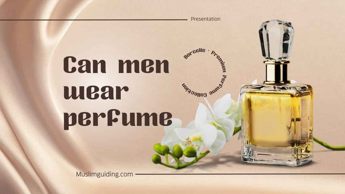 Can men wear perfume